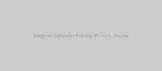 Magento Calendar Printing Website Theme
